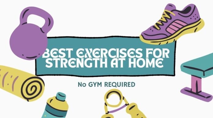 Best Exercises for Strength at Home (No Gym Required) Best Exercises for Strength at Home